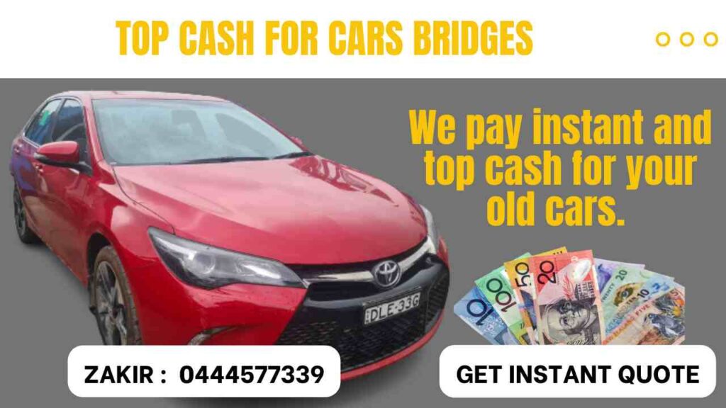 top cash for cars Bridges